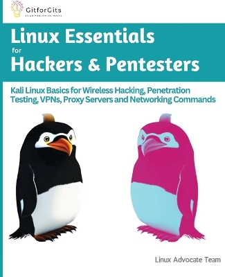 Linux Essentials for Hackers & Pentesters (Edition-1) book