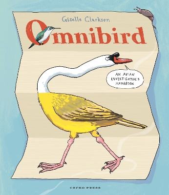 Omnibird: An Avian Investigator's Handbook book