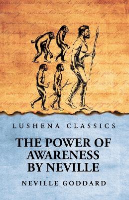 The Power of Awareness by Neville Goddard