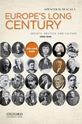 Europe's Long Century: Volume 1: 1900-1945 book