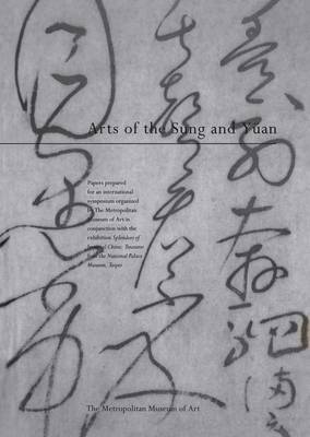 Arts of the Sung and Yuan book