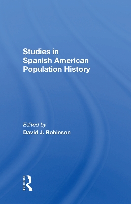 Studies In Spanishamerican Population History book