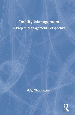 Quality Management: A Project Management Perspective book