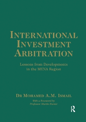 International Investment Arbitration: Lessons from Developments in the MENA Region book