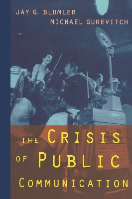 Crisis of Public Communication book