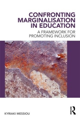 Confronting Marginalisation in Education by Kyriaki Messiou