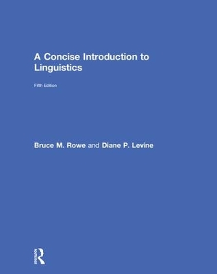 Concise Introduction to Linguistics by Bruce M. Rowe