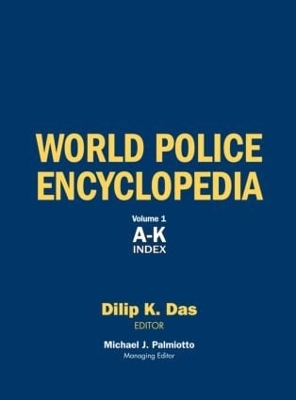 World Police Encyclopedia by Dilip K. Das