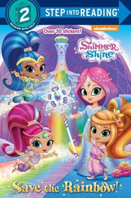 Save the Rainbow! (Shimmer and Shine) book