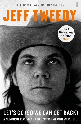 Let's Go (So We Can Get Back): A Memoir of Recording and Discording with Wilco, etc. book