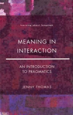 Meaning in Interaction by Jenny A. Thomas