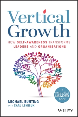 Vertical Growth: How Self-Awareness Transforms Leaders and Organisations book