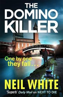 The The Domino Killer by Neil White