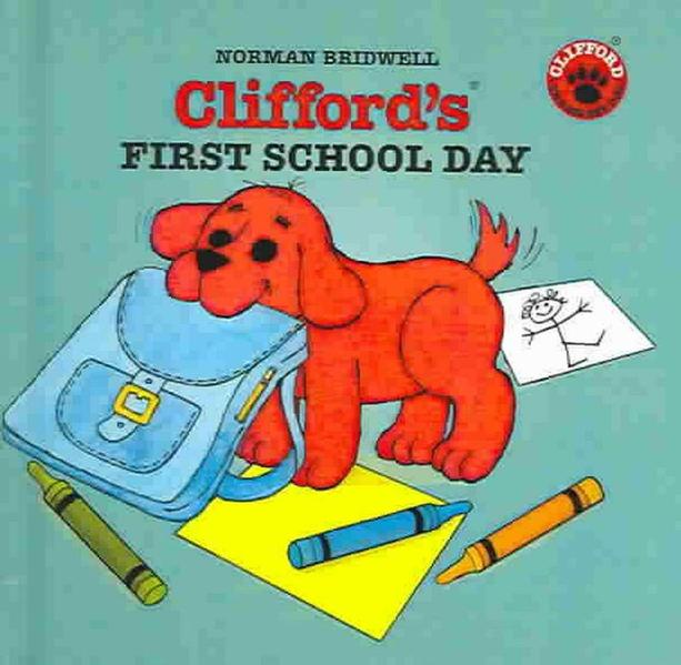 Clifford's First School Day book