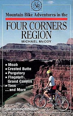 Four Corners Region: Mountain Bike Adventures book