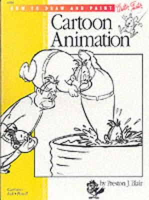 Cartooning: Animation 1 with Preston Blair book