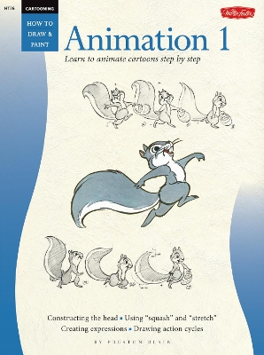 Cartooning: Animation 1 with Preston Blair book