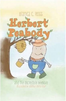 Herbert Peabody and The Incredible Beehive book