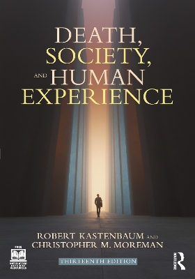 Death, Society, and Human Experience by Robert Kastenbaum