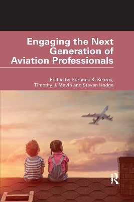 Engaging the Next Generation of Aviation Professionals by Suzanne K. Kearns