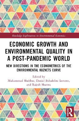 Economic Growth and Environmental Quality in a Post-Pandemic World: New Directions in the Econometrics of the Environmental Kuznets Curve book