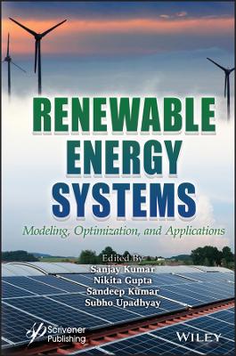 Renewable Energy Systems: Modeling, Optimization and Applications book