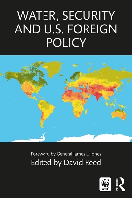 Water, Security and U.S. Foreign Policy book