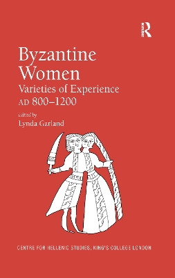 Byzantine Women: Varieties of Experience 800-1200 book