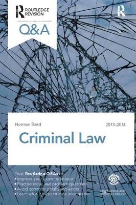 Q&A Criminal Law 2013-2014 by Norman Baird