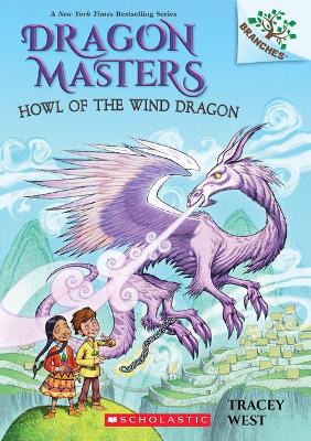 Howl of the Wind Dragon Dragon Masters 20 book