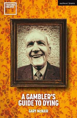 A A Gambler's Guide to Dying by Gary McNair