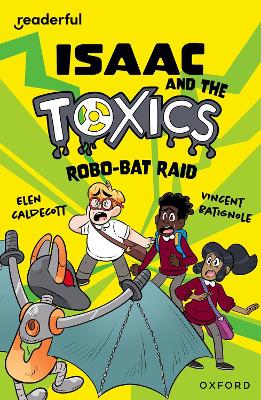 Readerful Independent Library: Oxford Reading Level 11: Isaac and the Toxics · Robo-Bat Raid book