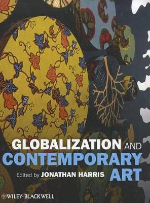 Globalization and Contemporary Art by Jonathan Harris