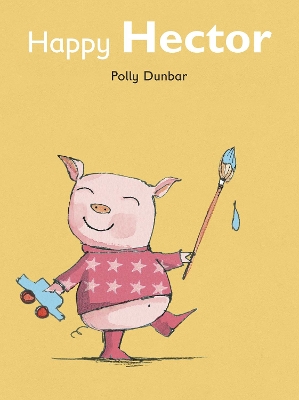 Happy Hector by Polly Dunbar