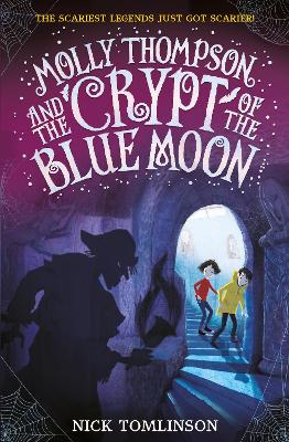 Molly Thompson and the Crypt of the Blue Moon by Nick Tomlinson