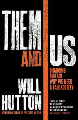 Them And Us by Will Hutton