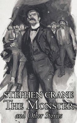 Monster and Other Stories by Stephen Crane, Fiction, Classics book