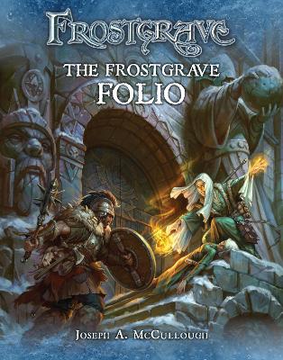 Frostgrave: The Frostgrave Folio by Mr Joseph A. McCullough