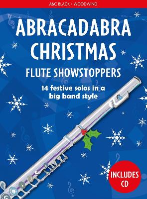 Abracadabra Christmas: Flute Showstoppers book