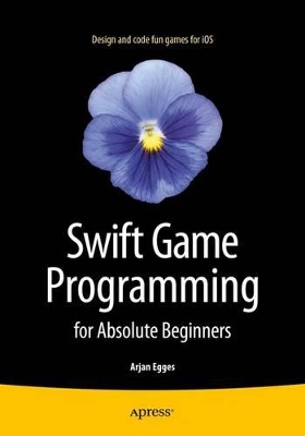 Swift Game Programming for Absolute Beginners book