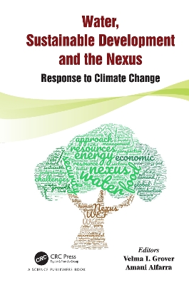 Water, Sustainable Development and the Nexus by Velma I. Grover