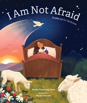 I Am Not Afraid: Psalm 23 for Bedtime book
