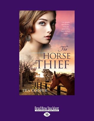 The The Horse Thief by Tea Cooper