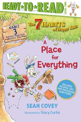A Place for Everything: Habit 3 (Ready-to-Read Level 2) by Sean Covey