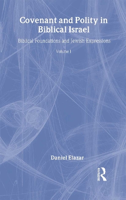 Covenant and Polity in Biblical Israel book