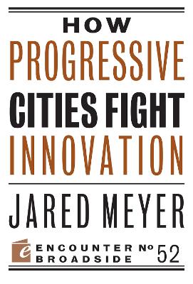 How Progressive Cities Fight Innovation book