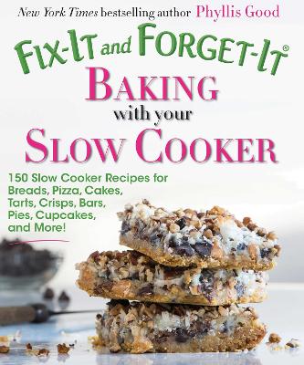 Fix-It and Forget-It Baking with Your Slow Cooker book