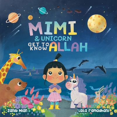 Mimi & Unicorn Get to Know Allah book