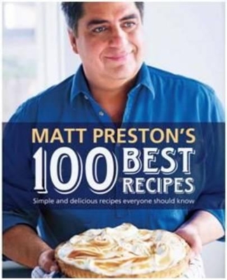 Matt Preston's 100 Best Recipes book