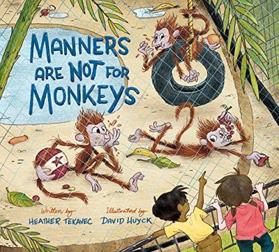 Manners Are Not For Monkeys book